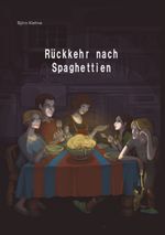 Rückkehr nach Spaghettien Cover des Buches Rückkehr nach Spaghettien (ISBN: 9783759760678)