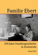 200 Jahre Familie Ebert in Zeulenroda Cover des Buches 200 Jahre Familie Ebert in Zeulenroda (ISBN: 9783759760685)