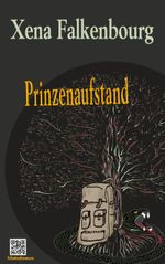 Prinzenaufstand Cover des Buches Prinzenaufstand (ISBN: 9783759760708)