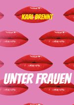 Unter Frauen Cover des Buches Unter Frauen (ISBN: 9783759761033)