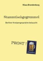 Stammtischgegrummel Cover des Buches Stammtischgegrummel (ISBN: 9783759761354)