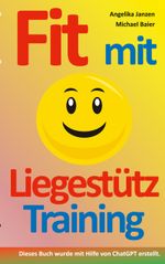 Fit mit Liegestütz-Training Cover des Buches Fit mit Liegestütz-Training (ISBN: 9783759761811)