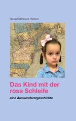 Das Kind mit der rosa Schleife Cover des Buches Das Kind mit der rosa Schleife (ISBN: 9783759761866)