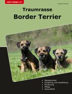 Traumrasse Border Terrier Cover des Buches Traumrasse Border Terrier (ISBN: 9783759761996)