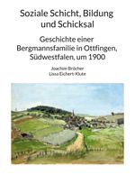 Soziale Schicht, Bildung und Schicksal Cover des Buches Soziale Schicht, Bildung und Schicksal (ISBN: 9783759762122)