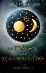 Die Tränen des Sonnengottes 1 Cover des Buches Die Tränen des Sonnengottes 1 (ISBN: 9783759764676)