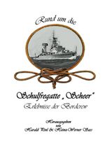 Rund um die Schulfregatte "Scheer" Cover des Buches Rund um die Schulfregatte "Scheer" (ISBN: 9783759767219)