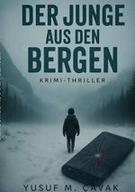 Der Junge aus den Bergen Cover des Buches Der Junge aus den Bergen (ISBN: 9783759768209)