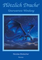 Plötzlich Drache 3 Cover des Buches Plötzlich Drache 3 (ISBN: 9783759769077)