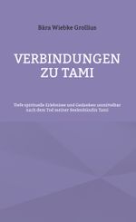Verbindungen zu Tami Cover des Buches Verbindungen zu Tami (ISBN: 9783759769787)