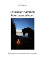 Lass uns zusammen Abenteuer erleben Cover des Buches Lass uns zusammen Abenteuer erleben (ISBN: 9783759769909)