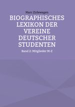 Biographisches Lexikon der Vereine Deutscher Studenten Cover des Buches Biographisches Lexikon der Vereine Deutscher Studenten (ISBN: 9783759770301)