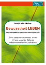 Bewusstheit leben Cover des Buches Bewusstheit leben (ISBN: 9783759774736)