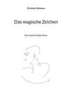 Das magische Zeichen Cover des Buches Das magische Zeichen (ISBN: 9783759775528)