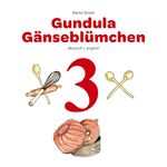 Gundula Gänseblümchen 3 Cover des Buches Gundula Gänseblümchen 3 (ISBN: 9783759775757)