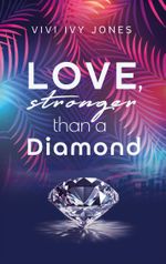Love, stronger than a Diamond Cover des Buches Love, stronger than a Diamond (ISBN: 9783759776495)