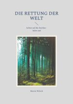 Die Rettung der Welt Cover des Buches Die Rettung der Welt (ISBN: 9783759777089)