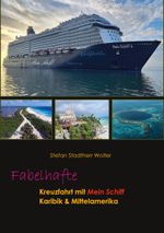 Fabelhafte Kreuzfahrt mit Mein Schiff Cover des Buches Fabelhafte Kreuzfahrt mit Mein Schiff (ISBN: 9783759777263)