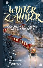 Winterzauber Cover des Buches Winterzauber (ISBN: 9783759777409)