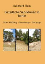 Eiszeitliche Sanddünen in Berlin Cover des Buches Eiszeitliche Sanddünen in Berlin (ISBN: 9783759777614)