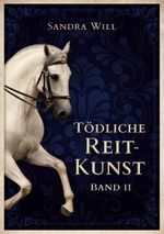 Tödliche Reitkunst Cover des Buches Tödliche Reitkunst (ISBN: 9783759777713)