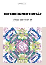 Interkonnektivität Cover des Buches Interkonnektivität (ISBN: 9783759779687)