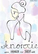 Anorexie Cover des Buches Anorexie (ISBN: 9783759783127)