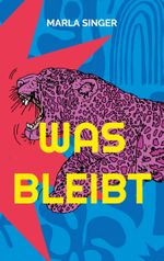 Was bleibt Cover des Buches Was bleibt (ISBN: 9783759783714)