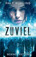 Zuviel Cover des Buches Zuviel (ISBN: 9783759784469)