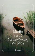 Die Entfernung der Nähe Cover des Buches Die Entfernung der Nähe (ISBN: 9783759784568)