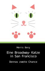 Eine Broadway-Katze in San Francisco Cover des Buches Eine Broadway-Katze in San Francisco (ISBN: 9783759785305)