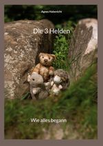 Die 3 Helden Cover des Buches Die 3 Helden (ISBN: 9783759785381)