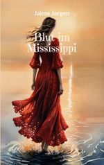 Blut im Mississippi Cover des Buches Blut im Mississippi (ISBN: 9783759785718)