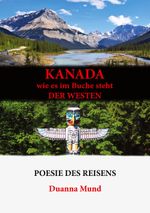 Kanada wie es im Buche steht der Westen Cover des Buches Kanada wie es im Buche steht der Westen (ISBN: 9783759785749)