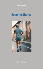 Jogging Shorts Cover des Buches Jogging Shorts (ISBN: 9783759786395)