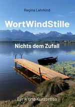 WortWindStille Cover des Buches WortWindStille (ISBN: 9783759786722)