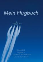 Mein Flugbuch Cover des Buches Mein Flugbuch (ISBN: 9783759787712)