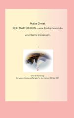 Kein Matterhorn - eine Endzeitkomödie Cover des Buches Kein Matterhorn - eine Endzeitkomödie (ISBN: 9783759788092)