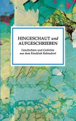 Hingeschaut und aufgeschrieben Cover des Buches Hingeschaut und aufgeschrieben (ISBN: 9783759792358)