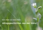Alltagsgeschichten aus der Natur Cover des Buches Alltagsgeschichten aus der Natur (ISBN: 9783759792532)