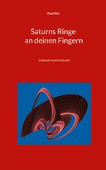 Saturns Ringe an deinen Fingern Cover des Buches Saturns Ringe an deinen Fingern (ISBN: 9783759792556)