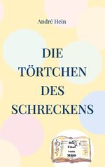 Die Törtchen des Schreckens Cover des Buches Die Törtchen des Schreckens (ISBN: 9783759793959)