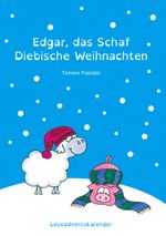 Edgar, das Schaf - Diebische Weihnachten Cover des Buches Edgar, das Schaf - Diebische Weihnachten (ISBN: 9783759794079)