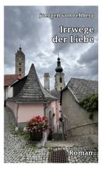 Irrwege der Liebe Cover des Buches Irrwege der Liebe (ISBN: 9783759796530)