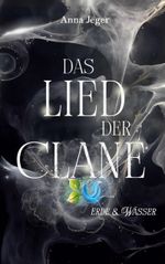 Das Lied der Clane Cover des Buches Das Lied der Clane (ISBN: 9783759796929)