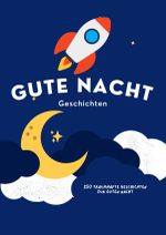 250 Traumhafte Geschichten zur Guten Nacht 3-bis-5-Minuten-Geschichten zum Vorlesen, Für Einschlagen, für Kinder ab 3 Jahre BONUSAUSGABE MIT KLEINEM ZEICHENBUCH Cover des Buches 250 Traumhafte Geschichten zur Guten Nacht 3-bis-5-Minuten-Geschichten zum Vorlesen, Für Einschlagen, für Kinder ab 3 Jahre BONUSAUSGABE MIT KLEINEM ZEICHENBUCH (ISBN: 9783759800039)