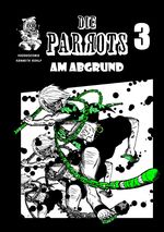 die Parrots / die Parrots am Abgrund Cover des Buches die Parrots / die Parrots am Abgrund (ISBN: 9783759800909)