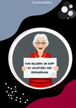 Von Bildern im Kopf zu Schätzen der Erinnerung Cover des Buches Von Bildern im Kopf zu Schätzen der Erinnerung (ISBN: 9783759800930)