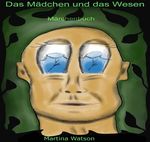 Das Mädchen und das Wesen Cover des Buches Das Mädchen und das Wesen (ISBN: 9783759801760)