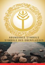 Abundance Symbols Symbole des Überflusses Die unglaublichsten Energieheilsymbole und Techniken zur Steigerung des Überflusses in deinem Leben -Limited Editon mit Tagebuch Cover des Buches Abundance Symbols Symbole des Überflusses Die unglaublichsten Energieheilsymbole und Techniken zur Steigerung des Überflusses in deinem Leben -Limited Editon mit Tagebuch (ISBN: 9783759803610)